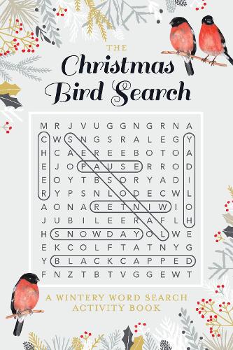 Бумажная книга «The Christmas Bird Search: A Wintery Word Search Activity Book», автор Л. Дж. Тракосас - фото №1