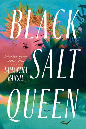 Бумажная книга «Black Salt Queen», автор Саманта Бансил - фото №1