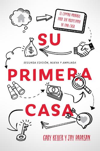 Бумажная книга «Su Primera Casa: El Camino Probado Para Ser Propietario De Una Casa», авторов Гэри Келлер, Джей Папасан - фото №1