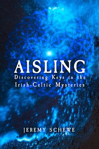Бумажная книга «Aisling: Discovering Keys in the Irish-Celtic Mysteries» - фото №1