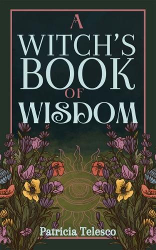 Бумажная книга «A Witch's Book of Wisdom», автор Патриция Телеско - фото №1