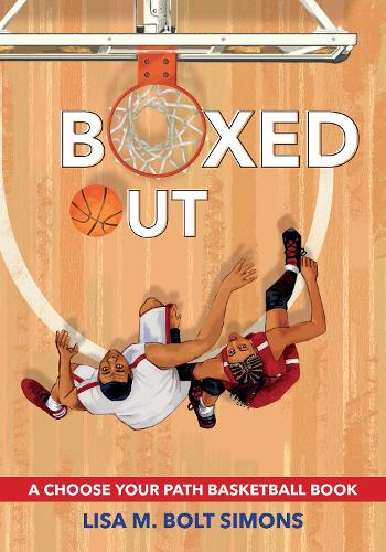 Бумажная книга «Boxed Out: A Choose Your Path Basketball Book», автор Лиза М. Болт Саймонс - фото №1