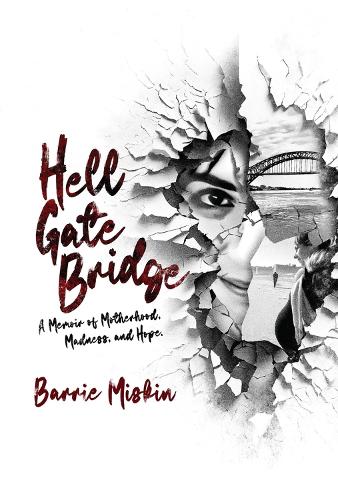 Бумажная книга «Hell Gate Bridge: A Memoir», автор Барри Мискин - фото №1