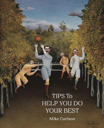 Бумажная книга «Tips to Help You Do Your Best», автор Майк Карлсон - фото №1