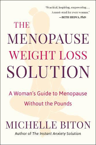 Паперова книга «The Menopause Weight Loss Solution: A Woman's Guide to Menopause Without the Pounds», автор Мішель Бітон - фото №1