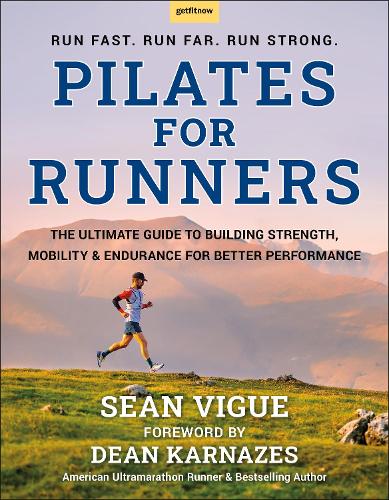 Бумажная книга «Pilates for Runners: The Ultimate Guide to Building Strength, Mobility & Endurance For Better Performance», автор Шон Вигу - фото №1