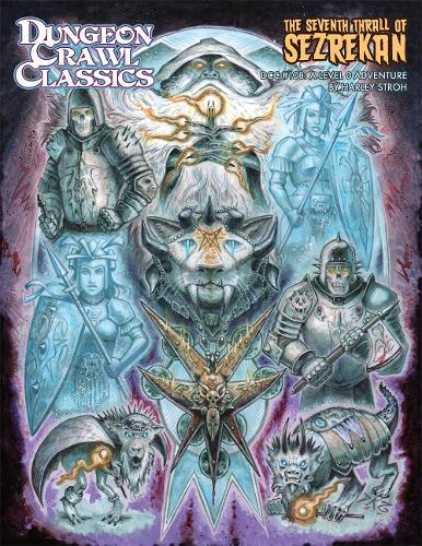 Бумажная книга «Dungeon Crawl Classics #108: The Seventh Thrall of Sezrekan», автор Харли Стро - фото №1