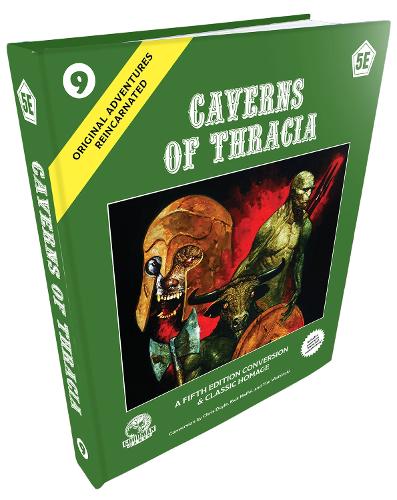 Бумажная книга «Original Adventures Reincarnated #9: Caverns of Thracia (5E)», автор Дженнел Джакейс - фото №1