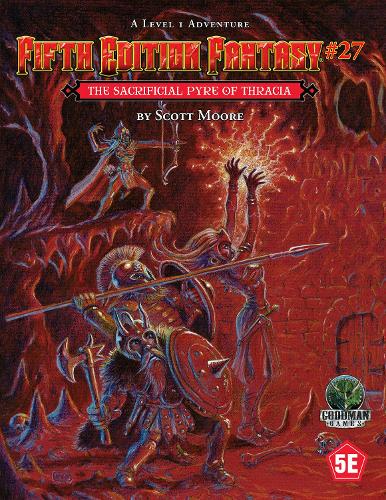 Паперова книга «Fifth Edition Fantasy #27: The Sacrificial Pyre of Thracia», автор Скотт Мур - фото №1