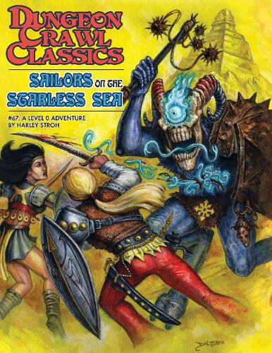 Паперова книга «Dungeon Crawl Classics #67: Sailors on the Starless Sea - Hardcover Edition», автор Харлі Стро - фото №1