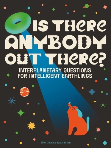 Паперова книга «Is There Anybody Out There?: Interplanetary Questions for Intelligent Earthlings», автор Еллен Дуті - фото №1