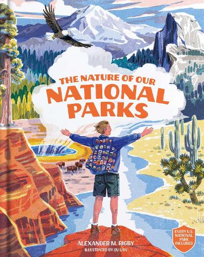 Бумажная книга «The Nature of Our National Parks: (Every U.S. National Park Included)», автор Александр М. Ригби - фото №1