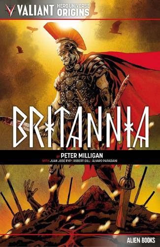 Паперова книга «Valiant Hero Universe Origins: Britannia», автор Пітер Мілліган - фото №1