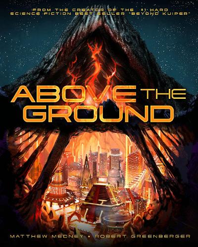Бумажная книга «Above The Ground», авторов Мэтью Медни, Роберт Гринбергер - фото №1