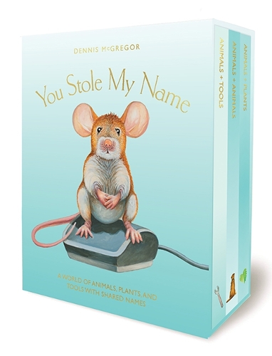 Бумажная книга «You Stole My Name Board Book Box Set: The Curious Case of Animals with Shared Names (Picture Book Box Set)», автор Деннис МакГрегор - фото №1