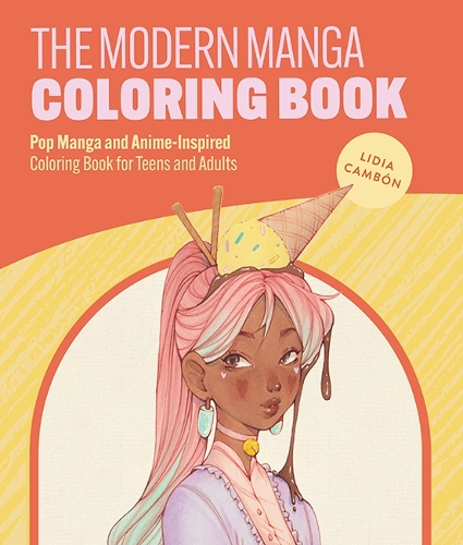 Бумажная книга «The Modern Manga Coloring Book: Pop Manga and Anime-Inspired Coloring Book for Teens and Adults», автор Лидия Камбон - фото №1