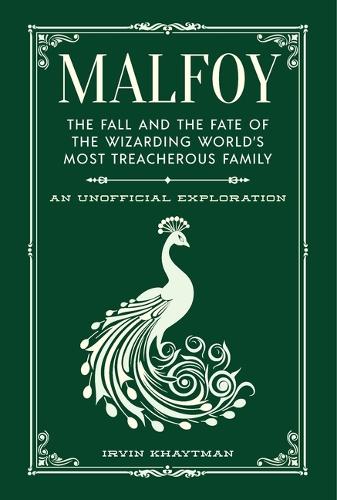 Паперова книга «Malfoy: The Fall and the Fate of the Wizarding World's Most Treacherous Family», автор Ірвін Хайтман - фото №1