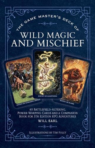 Бумажная книга «The Game Master's Deck of Wild Magic and Mischief: 40 battlefield-altering, power-warping cards and a companion book for 5th edition RPG adventures», автор Уилл Эрл - фото №1