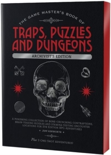 Бумажная книга «The Game Master's Book of Traps, Puzzles and Dungeons Archivist's Edition: A Punishing Collection of Bone-crunching Contraptions, Brain-teasing Riddles and Stamina-testing Encounter Locations for 5th Edition RPG Adventures», автор Джефф Эшворт - фото №1