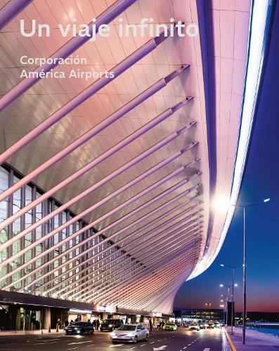 Паперова книга «Un viaje infinito: Corporación América Airports», автор Мартін Еурнекіан - фото №1