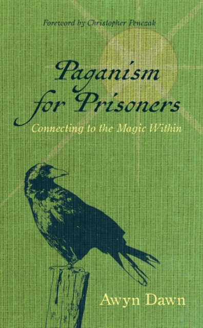 Паперова книга «Paganism for Prisoners: Connecting to the Magic within», автор Авін  Доун - фото №1
