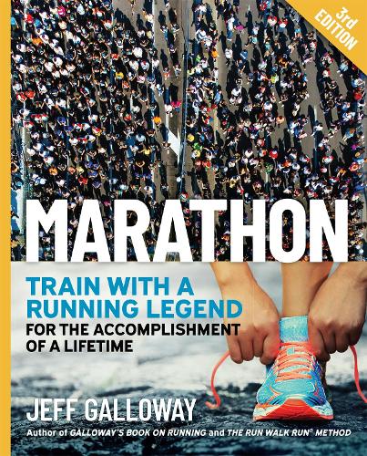 Бумажная книга «Marathon: Train with a Running Legend for the Accomplishment of a Lifetime», автор Джефф Гэллоуэй - фото №1