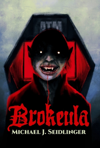 Паперова книга «Brokeula», автор Майкл Дж. Зайдлінгер - фото №1
