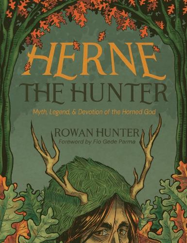 Паперова книга «Herne the Hunter: Myth, Legend, and Devotion of the Horned God», автор Роуен Гантер - фото №1