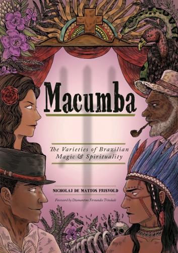 Бумажная книга «Macumba: The Varieties of Brazilian Magic & Spirituality», автор Николай де Маттос Фрисволд - фото №1