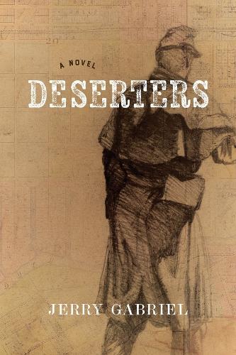 Бумажная книга «Deserters: A Novel», автор Джерри Габриэль - фото №1