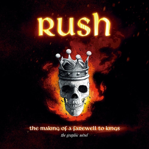 Паперова книга «Rush: The Making Of A Farewell To Kings: The Graphic Novel», авторів Девід Калькано, Ліндсі Лі - фото №1