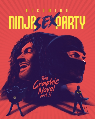 Паперова книга «Becoming Ninja Sex Party: The Graphic Novel Part II», автор Девід Калькано - фото №1