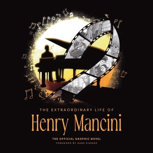 Паперова книга «The Extraordinary Life of Henry Mancini: Official Graphic Novel», автор Девід Калькано - фото №1