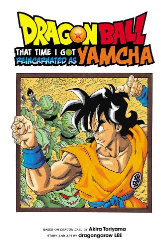 Бумажная книга «Dragon Ball. That Time I Got Reincarnated as Yamcha!», авторов Акира Торияма, dragongarow LEE - фото №1