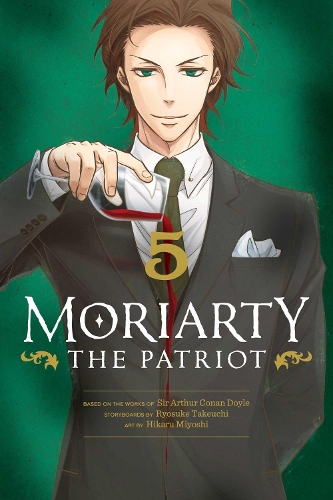 Бумажная книга «Moriarty the Patriot, Vol. 5», автор Рёсукэ Такеучи - фото №1