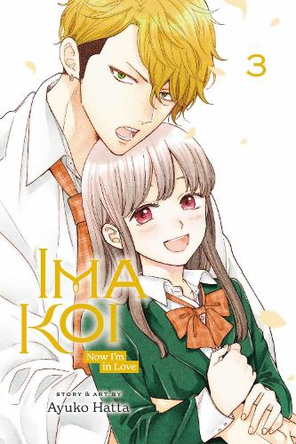 Бумажная книга «Ima Koi: Now I'm in Love, Vol. 3», автор Аюко Хатта - фото №1