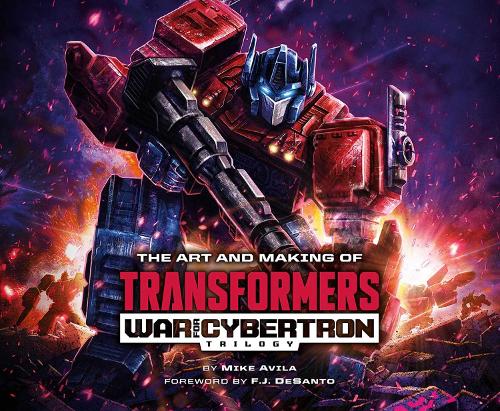 Бумажная книга «The Art and Making of Transformers: War for Cybertron Trilogy», автор Майк Авила - фото №1
