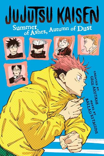 Бумажная книга «Jujutsu Kaisen: Summer of Ashes, Autumn of Dust», автор Баллад Китагуни - фото №1