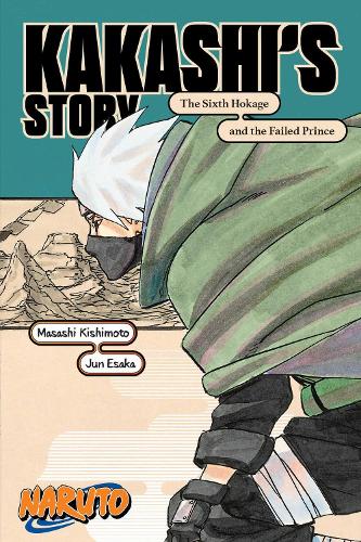 Бумажная книга «Naruto: Kakashi's Story—The Sixth Hokage and the Failed Prince», автор Дзюн Эсака - фото №1