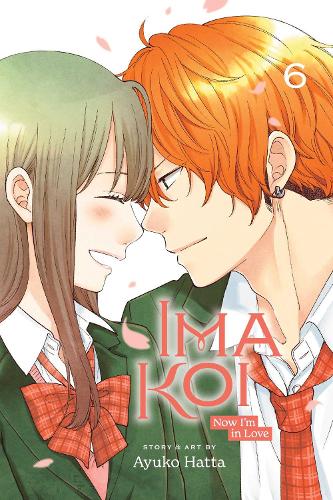 Бумажная книга «Ima Koi: Now I'm in Love, Vol. 6», автор Аюко Хатта - фото №1
