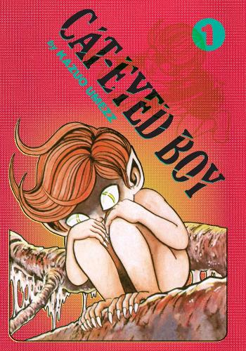 Бумажная книга «Cat-Eyed Boy: The Perfect Edition, Vol. 1», автор Казуо Умезз - фото №1