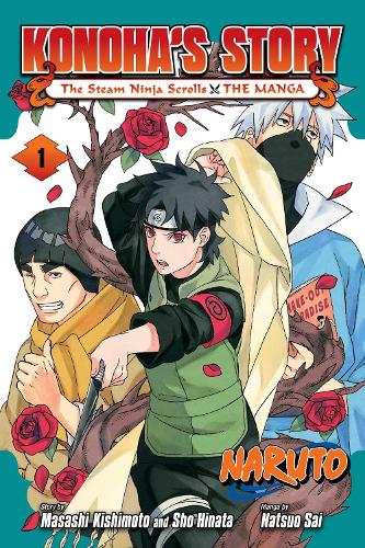Паперова книга «Naruto: Konoha's Story—The Steam Ninja Scrolls: The Manga, Vol. 1», автор Нацуо Сай - фото №1
