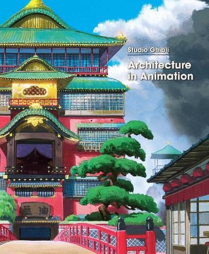 Паперова книга «Studio Ghibli: Architecture in Animation», автор Студія Ghibli - фото №1