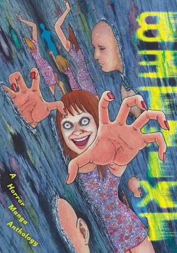 Бумажная книга «Betwixt: A Horror Manga Anthology», авторов Аки Симидзу, Бекки Клунан, Хуа Хуа Чжу, Лесли Хунг, Майкл Конрад, Рё Ханада, Шима Шинья, Слоан Леонг - фото №1