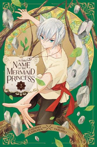 Бумажная книга «In the Name of the Mermaid Princess, Vol. 3», автор Ёсино Фумикава - фото №1