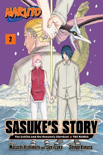 Бумажная книга «Naruto: Sasuke's Story—The Uchiha and the Heavenly Stardust: The Manga, Vol. 2», автор Синго Кимура - фото №1