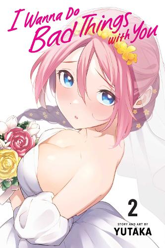 Паперова книга «I Wanna Do Bad Things with You, Vol. 2», автор Ютака - фото №1