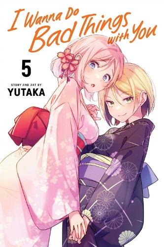 Паперова книга «I Wanna Do Bad Things with You, Vol. 5», автор Ютака - фото №1