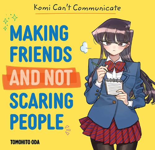 Паперова книга «Komi Can't Communicate: Making Friends and Not Scaring People», авторів Наталі Шріфер, Томохіто Ода - фото №1
