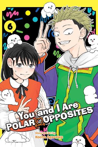 Паперова книга «You and I Are Polar Opposites, Vol. 6», автор Коча Агасава - фото №1